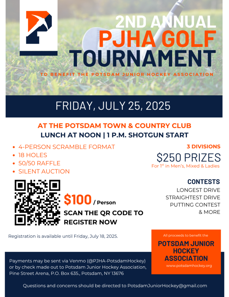 Flyer to Post Join us for the 2nd Annual PJHA Golf Tournament on Friday, July 25 at the Potsdam Town & Country Club!
It’s the perfect way to kick off your weekend — a fun day on the course while supporting our local hockey kids! 🏒💙🧡
Grab your clubs and join us!
.